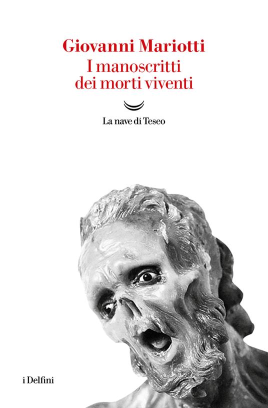 I manoscritti dei morti viventi - Giovanni Mariotti - copertina