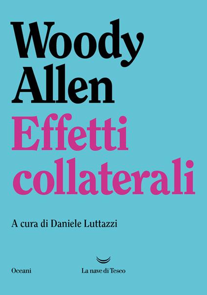 Effetti collaterali - Woody Allen - copertina