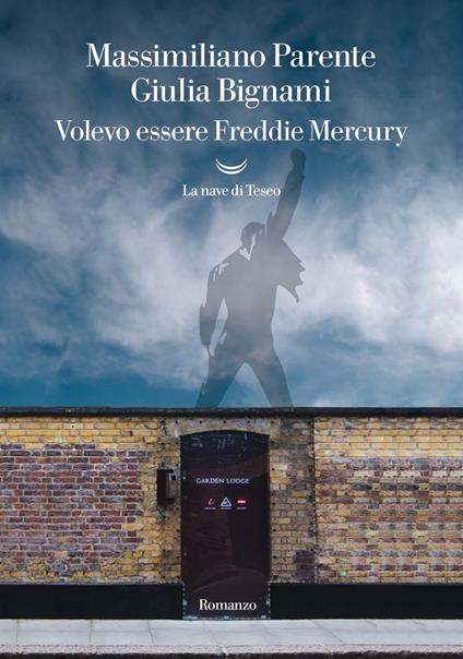 Volevo essere Freddie Mercury - Giulia Bignami,Massimiliano Parente - ebook