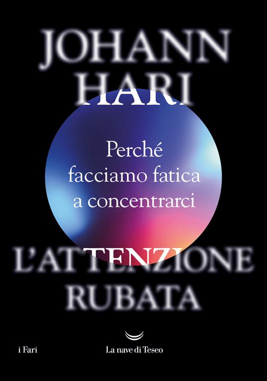 L' attenzione rubata. Perché facciamo fatica a concentrarci - Johann Hari,Salvatore Serù - ebook