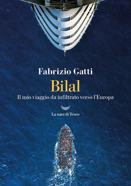 Bilal. Il mio viaggo da infiltrato verso l'Europa - Fabrizio Gatti - copertina