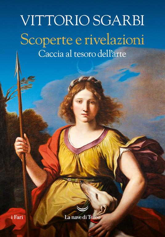 Scoperte e rivelazioni. Caccia al tesoro dell'arte - Vittorio Sgarbi - ebook