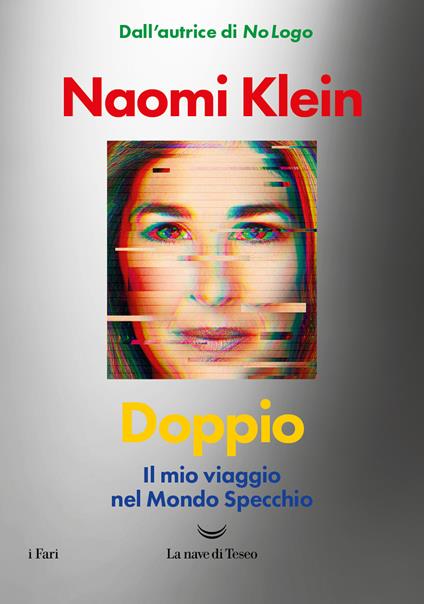 Doppio. Il mio viaggio nel mondo specchio - Naomi Klein,Andrea Silvestri,Andrea Terranova - ebook
