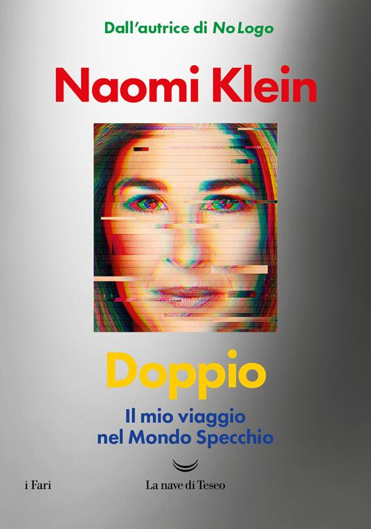 Doppio. Il mio viaggio nel mondo specchio - Naomi Klein,Andrea Silvestri,Andrea Terranova - ebook