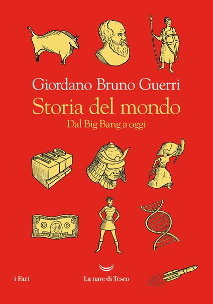 Storia del mondo. Dal Big Bang a oggi - Giordano Bruno Guerri - copertina