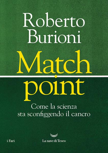 Match point. Come la scienza sta sconfiggendo il cancro - Roberto Burioni - ebook