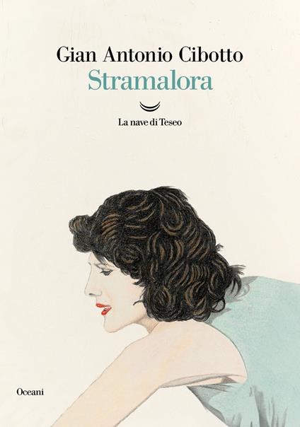Stramalora - Gian Antonio Cibotto - copertina