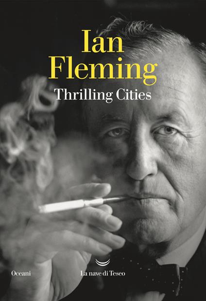 Thrilling cities - Ian Fleming,Massimo Bocchiola,Andrea Carlo Cappi - ebook