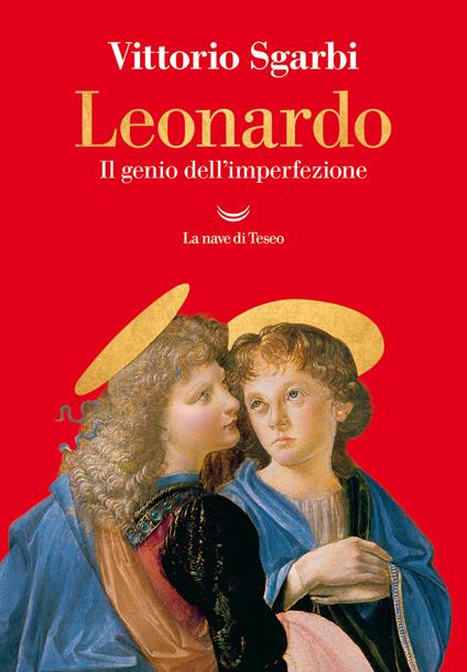 Leonardo. Il genio dell'imperfezione - Vittorio Sgarbi - copertina