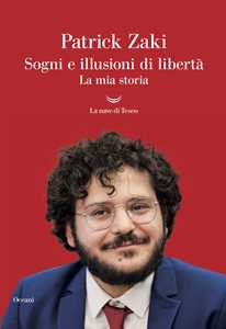 Sogni e illusioni di libert . La mia storia