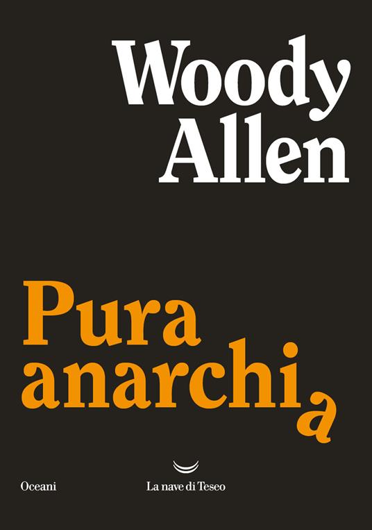 Pura anarchia - Woody Allen - copertina