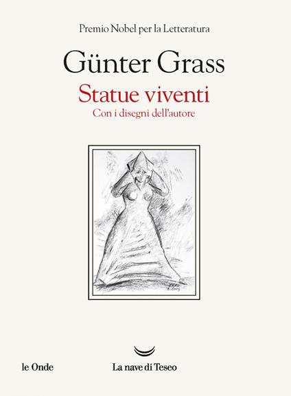 Statue viventi. Con i disegni dell'autore - Günter Grass,Nicoletta Giacon - ebook
