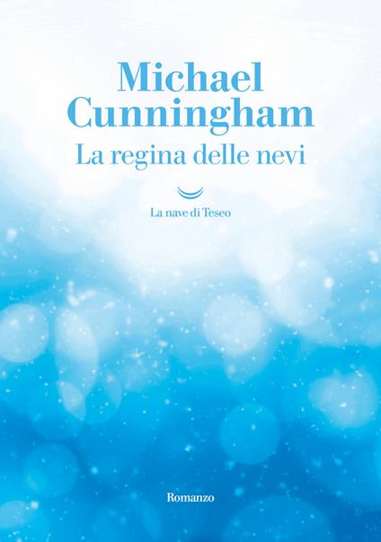 La regina delle nevi - Michael Cunningham,Andrea Silvestri - ebook
