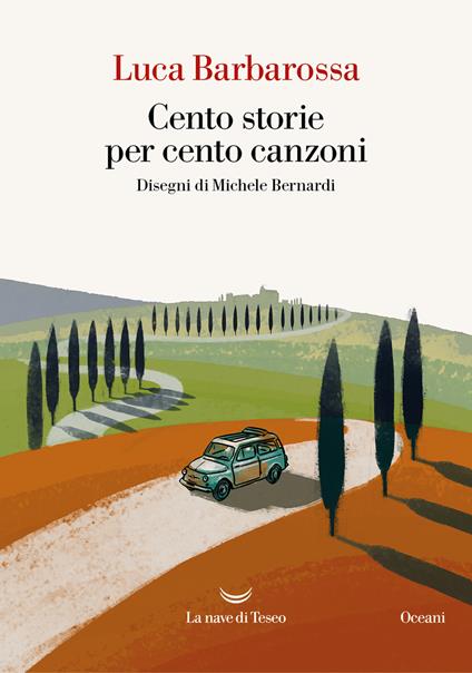 Cento storie per cento canzoni - Luca Barbarossa,Michele Bernardi - ebook