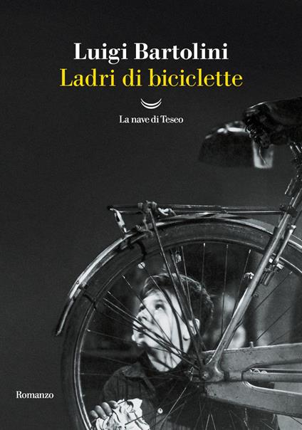 Ladri di biciclette - Luigi Bartolini - ebook