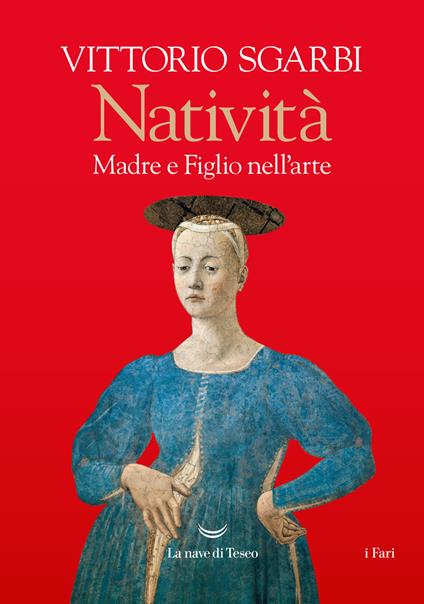 Natività. Madre e figlio nell'arte - Vittorio Sgarbi - copertina
