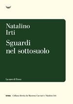 Sguardi nel sottosuolo