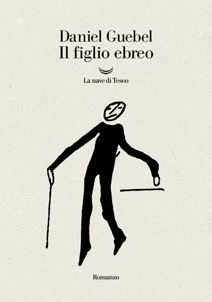 Il figlio ebreo - Daniel Guebel,Carlo Alberto Montalto - ebook