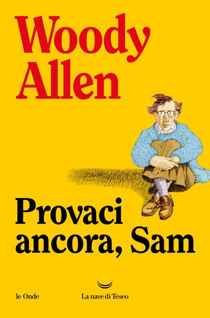 Provaci ancora Sam - Woody Allen,Carlo Prosperi - ebook
