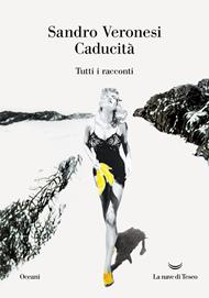 Caducità. Tutti i racconti