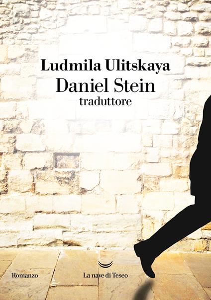 Daniel Stein, traduttore - Ludmila Ulitskaya,Emanuela Guercetti - ebook