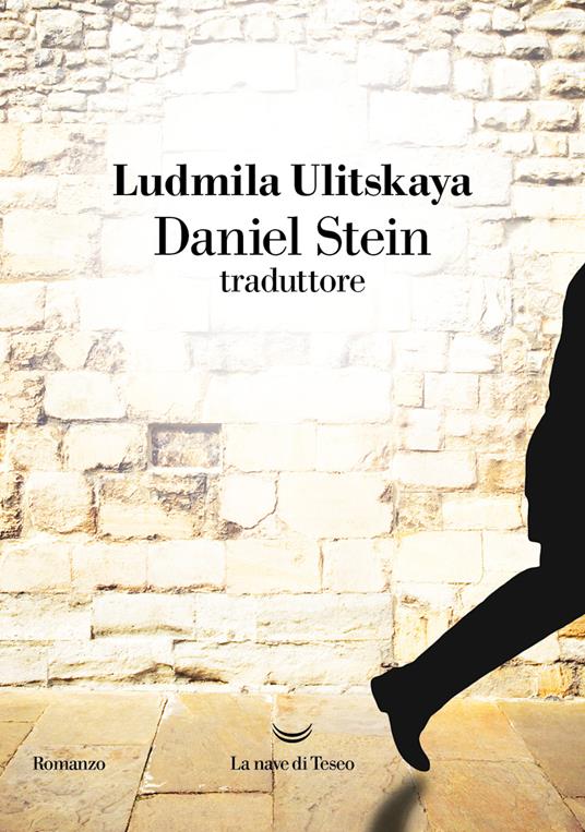 Daniel Stein, traduttore - Ludmila Ulitskaya,Emanuela Guercetti - ebook
