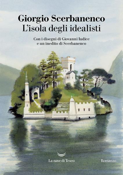 L' isola degli idealisti - Giorgio Scerbanenco,Giovanni Iudice - ebook