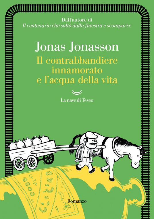 Il contrabbandiere innamorato e l'acqua della vita - Jonas Jonasson - ebook