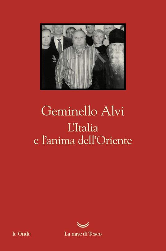 L' Italia e l'anima dell'Oriente - Geminello Alvi - ebook