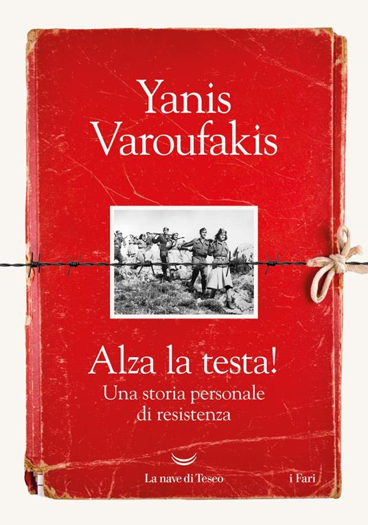 Alza la testa! Una storia personale di resistenza - Yanis Varoufakis - ebook