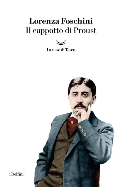 Il cappotto di Proust - Lorenza Foschini - copertina