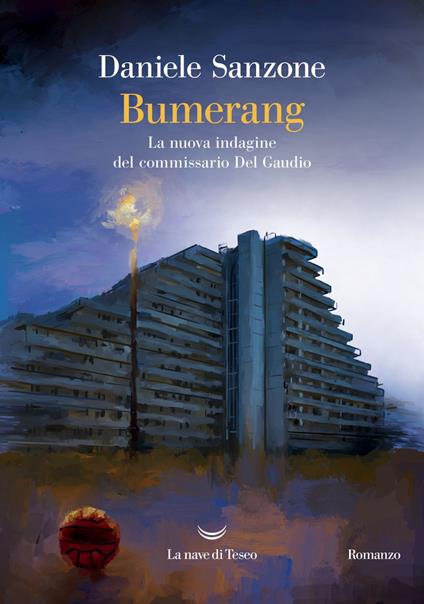 Bumerang. La nuova indagine del commissario Del Gaudio - Daniele Sanzone - ebook