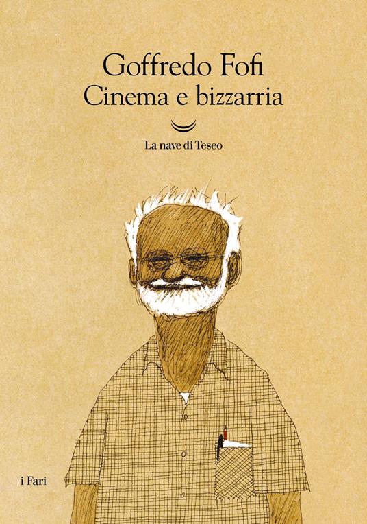 Cinema e bizzarria - Goffredo Fofi - copertina