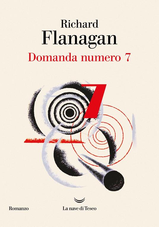 Domanda numero 7 - Richard Flanagan,Elena Malanga - ebook