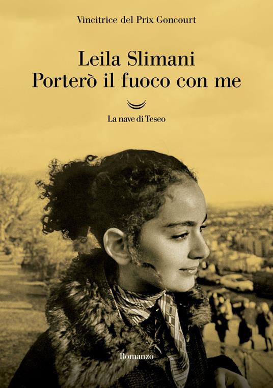 Porterò il fuoco con me - Leïla Slimani,Anna D'Elia,Anna Maria Lorusso - ebook