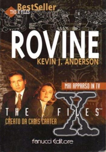 X-Files. Rovine - Kevin J. Anderson - copertina
