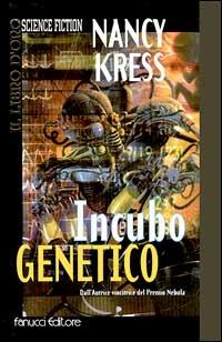 Incubo genetico - Nancy Kress - copertina