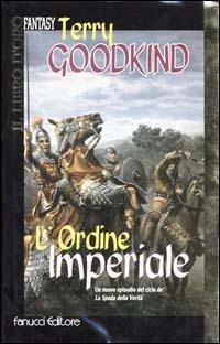 L'Ordine Imperiale - Terry Goodkind - copertina