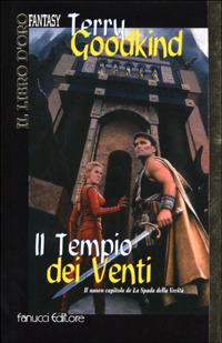 Il tempio dei venti - Terry Goodkind - copertina