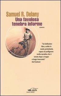 Una favolosa tenebra informe - Samuel R. Delany - copertina