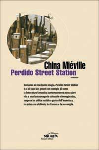 Perdido Street Station - China Miéville - copertina