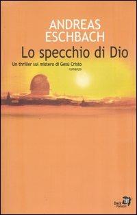 Lo specchio di Dio - Andreas Eschbach - copertina