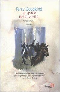 La spada della verità. Vol. 3 - Terry Goodkind - copertina