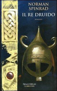 Il re druido - Norman Spinrad - copertina
