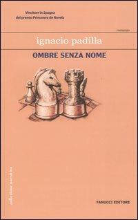Ombre senza nome - Ignacio Padilla - copertina