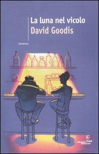 La luna nel vicolo - David Goodis - copertina