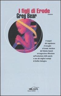 I figli di Erode - Greg Bear - copertina