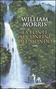 La fonte ai confini del mondo. Vol. 1