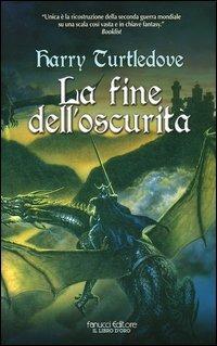 La fine dell'oscurità - Harry Turtledove - copertina