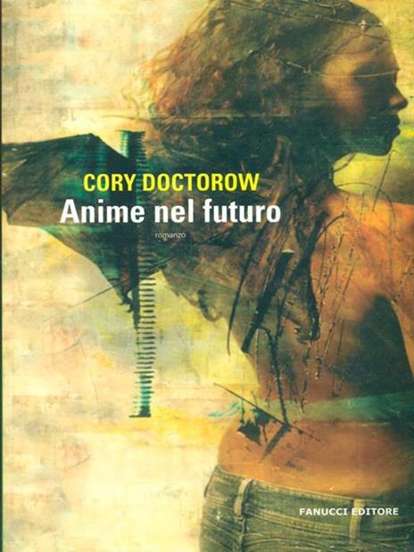 Anime nel futuro - Cory Doctorow - copertina